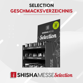 ShishaMesse Selection - Geschmacksverzeichnis